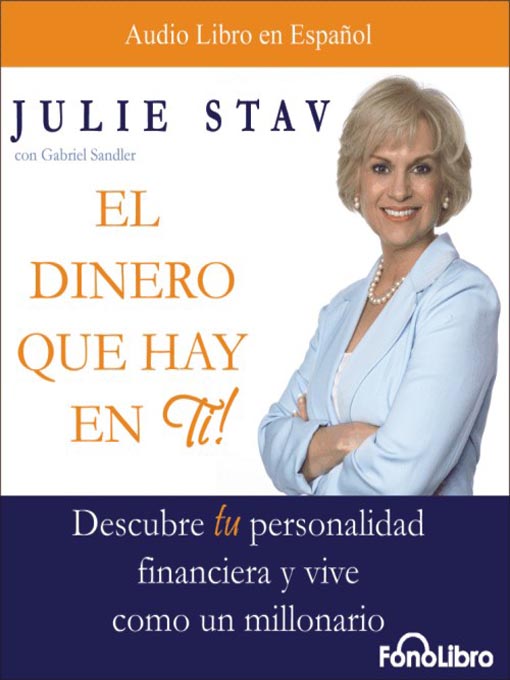 Title details for El Dinero que hay en Ti! by Julie Stav - Available